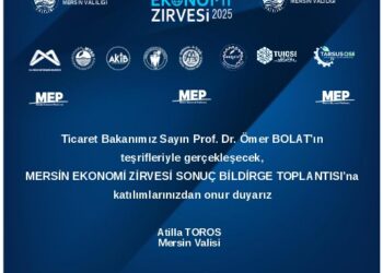 Mersin Ekonomi Zirvesi Sonuç Bildirge Toplantısı